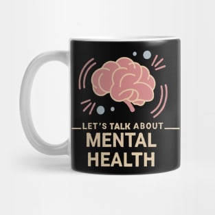 Lets talk about mental health. Brain Mug